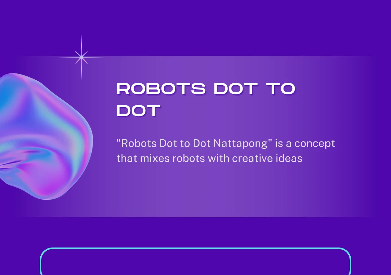 Robots Dot to Dot Nattapong